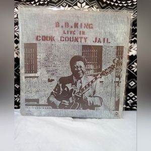 B.B King: Live in the Cook County Jail.